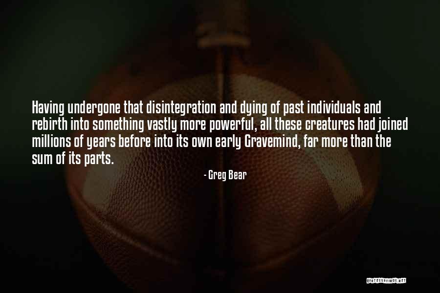 Early Years Quotes By Greg Bear Early Years Quotes By Greg Bear