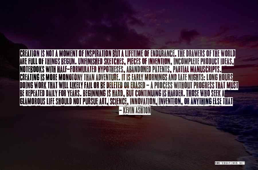 Early Years Quotes By Kevin Ashton Early Years Quotes By Kevin Ashton