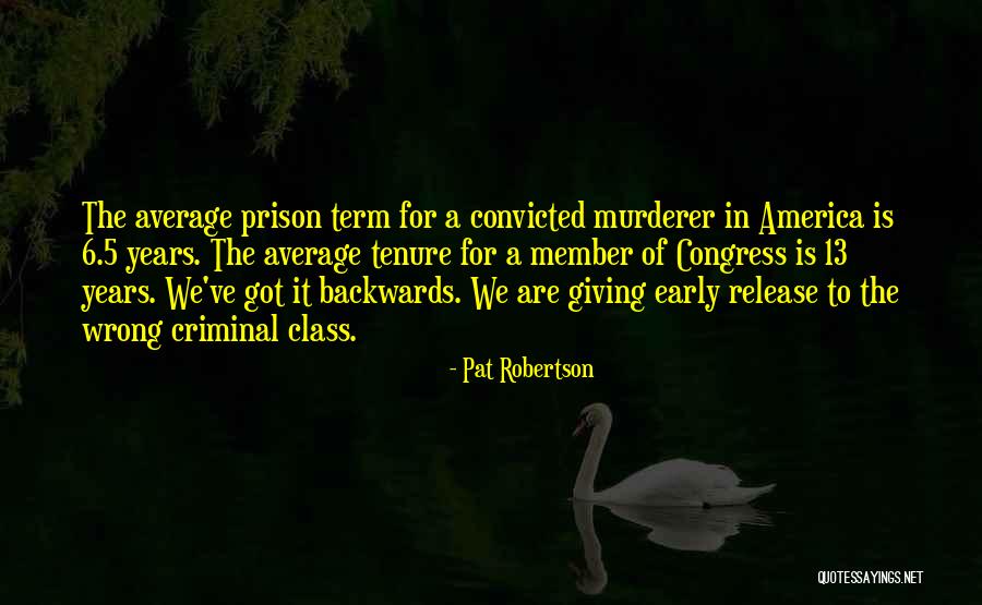 Early Years Quotes By Pat Robertson