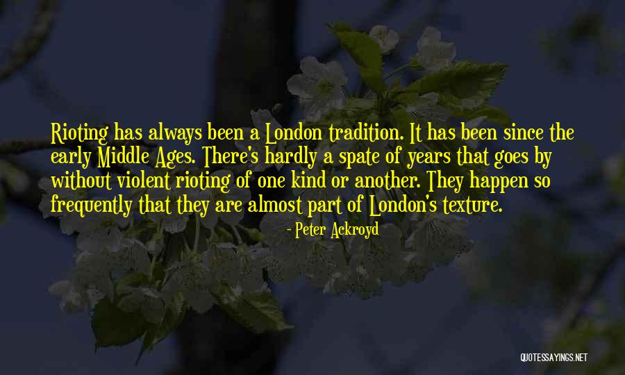 Early Years Quotes By Peter Ackroyd