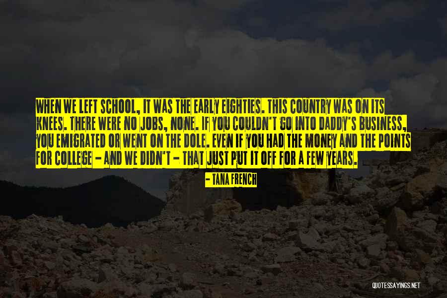 Early Years Quotes By Tana French Early Years Quotes By Tana French