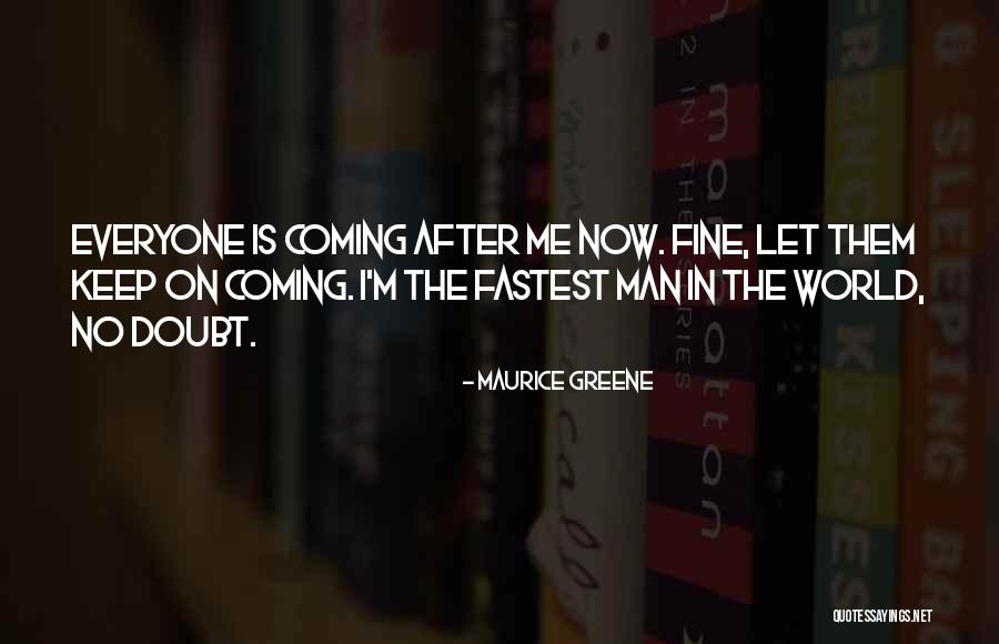 Earlyne Hardiman Quotes By Maurice Greene Earlyne Hardiman Quotes By Maurice Greene