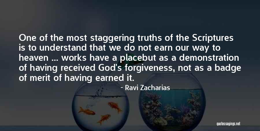 Earn Forgiveness Quotes By Ravi Zacharias