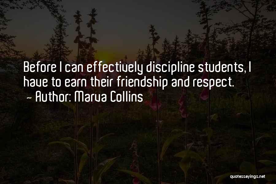Earn Friendship Quotes By Marva Collins