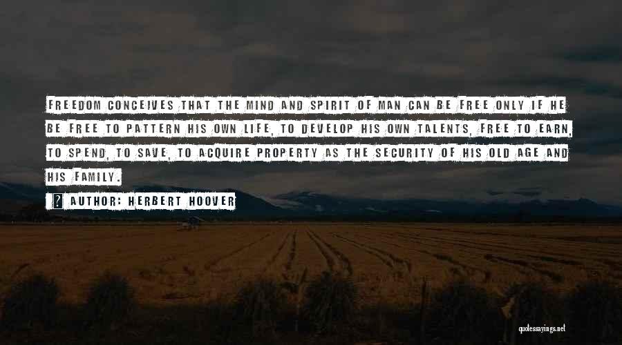 Earn Life Quotes By Herbert Hoover