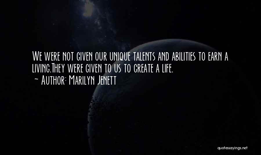 Earn Life Quotes By Marilyn Jenett