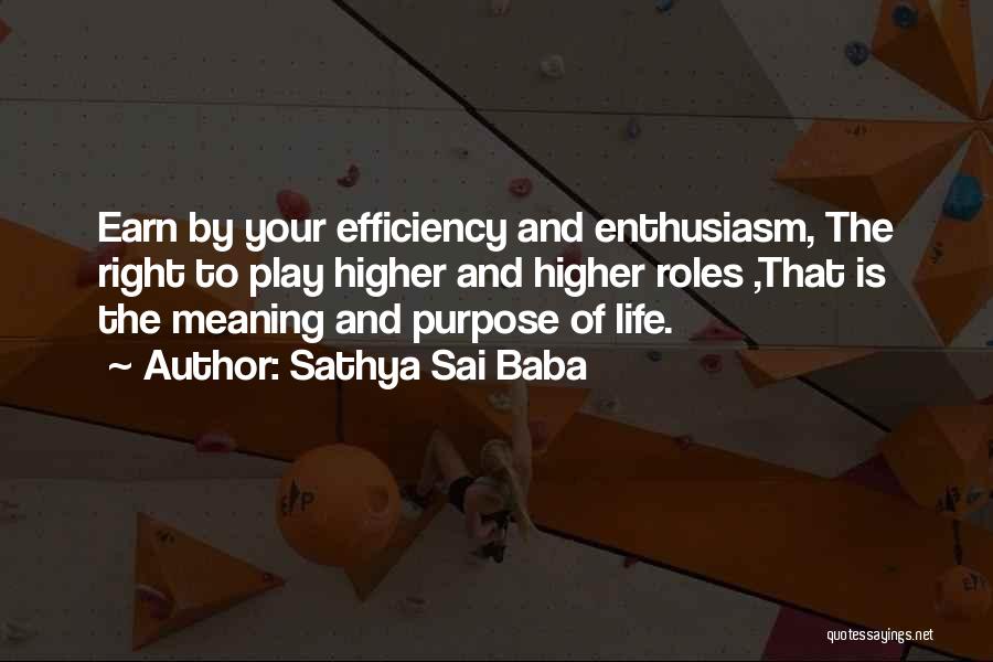 Earn Life Quotes By Sathya Sai Baba