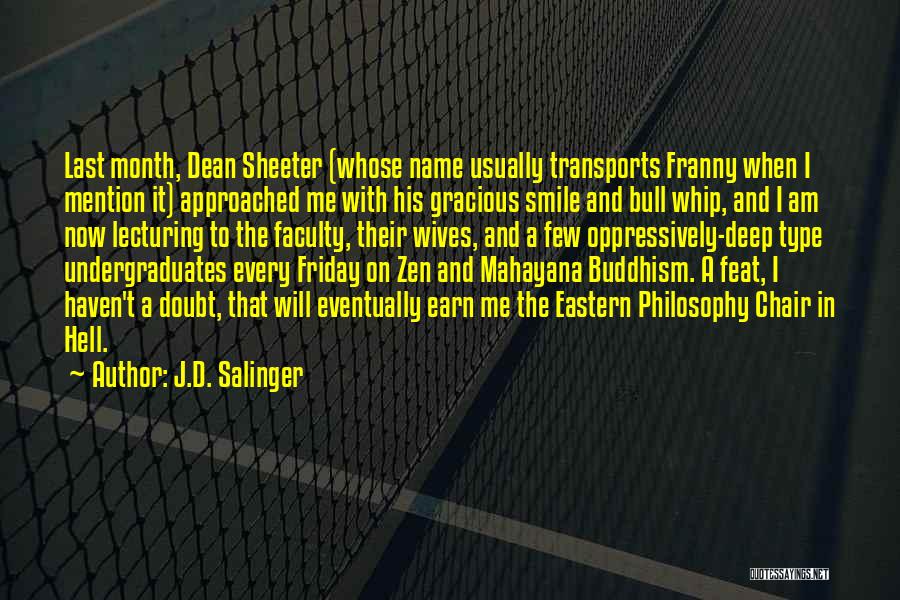 Earn Me Quotes By J.D. Salinger