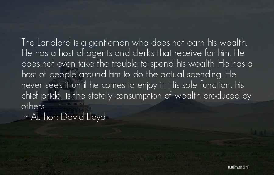Earn More Spend More Quotes By David Lloyd