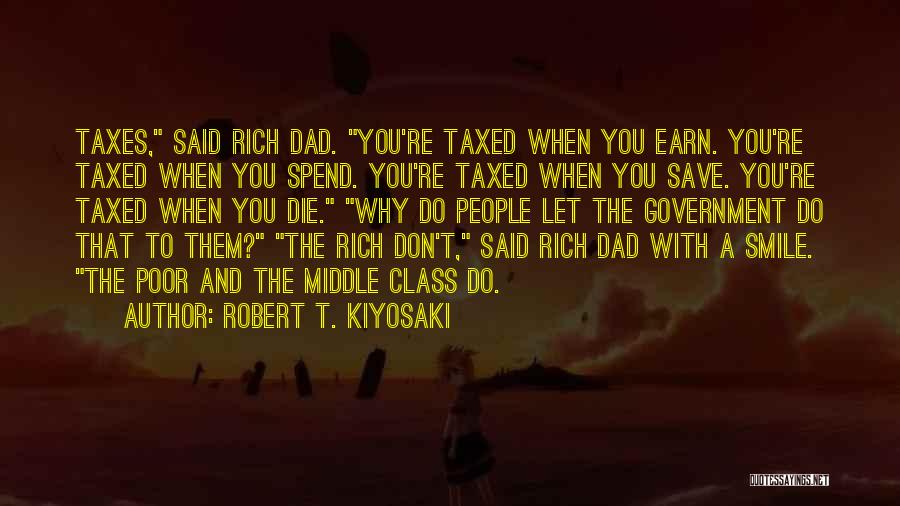 Earn More Spend More Quotes By Robert T. Kiyosaki