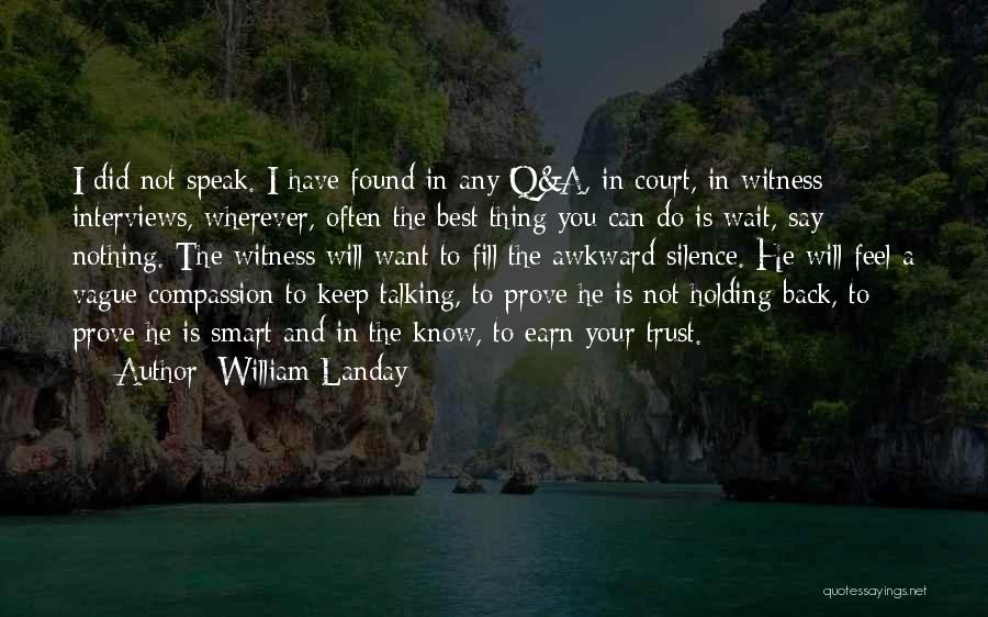 Earn My Trust Back Quotes By William Landay