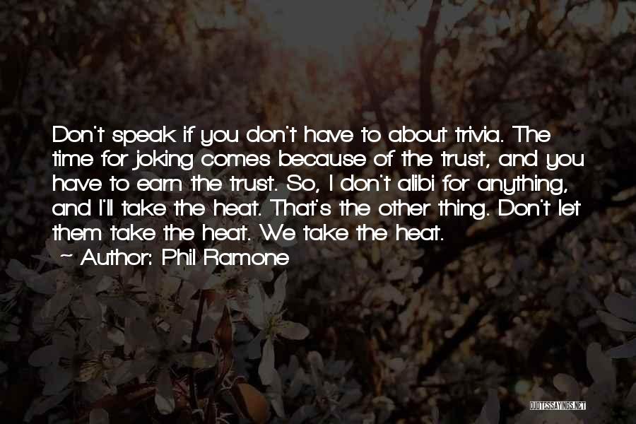 Earn My Trust Quotes By Phil Ramone