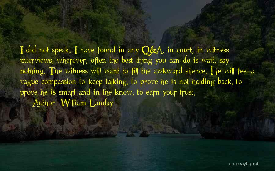 Earn My Trust Quotes By William Landay
