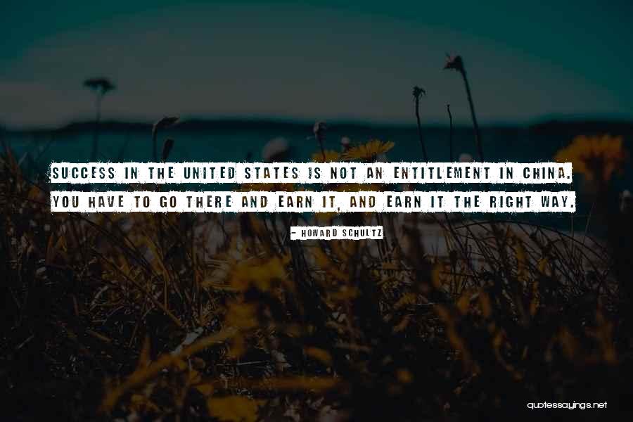 Earn Success Quotes By Howard Schultz Earn Success Quotes By Howard Schultz