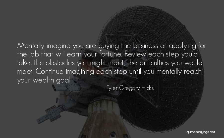 Earn Success Quotes By Tyler Gregory Hicks Earn Success Quotes By Tyler Gregory Hicks