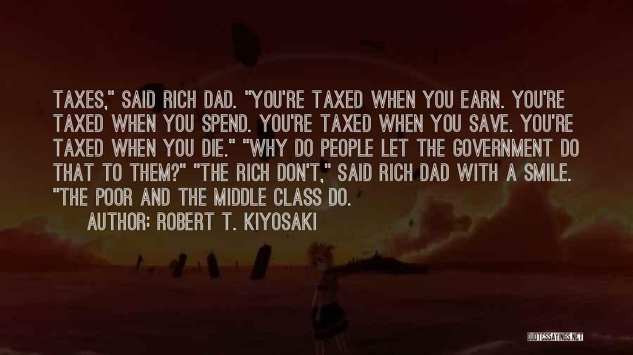 Earn To Die Quotes By Robert T. Kiyosaki