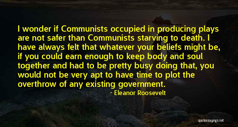 Earn Your Body Quotes By Eleanor Roosevelt Earn Your Body Quotes By Eleanor Roosevelt