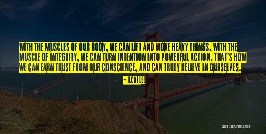 Earn Your Body Quotes By Ilchi Lee Earn Your Body Quotes By Ilchi Lee