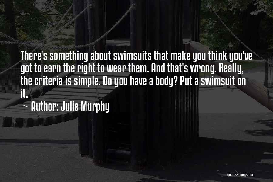 Earn Your Body Quotes By Julie Murphy