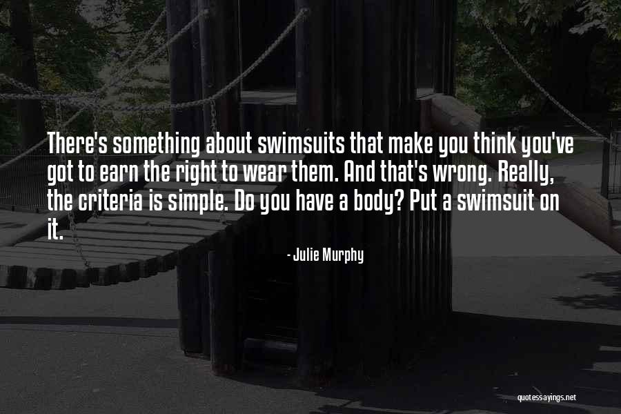 Earn Your Body Quotes By Julie Murphy