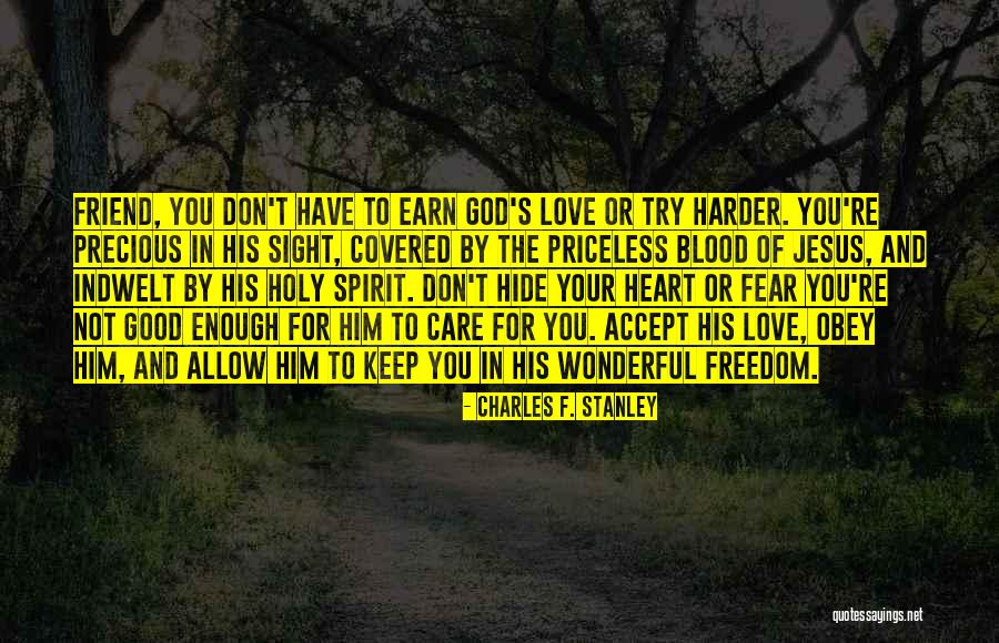 Earn Your Keep Quotes By Charles F. Stanley Earn Your Keep Quotes By Charles F. Stanley