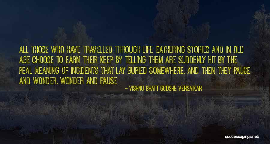 Earn Your Keep Quotes By Vishnu Bhatt Godshe Versaikar Earn Your Keep Quotes By Vishnu Bhatt Godshe Versaikar