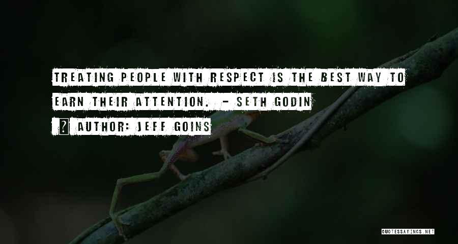 Earn Your Respect Quotes By Jeff Goins