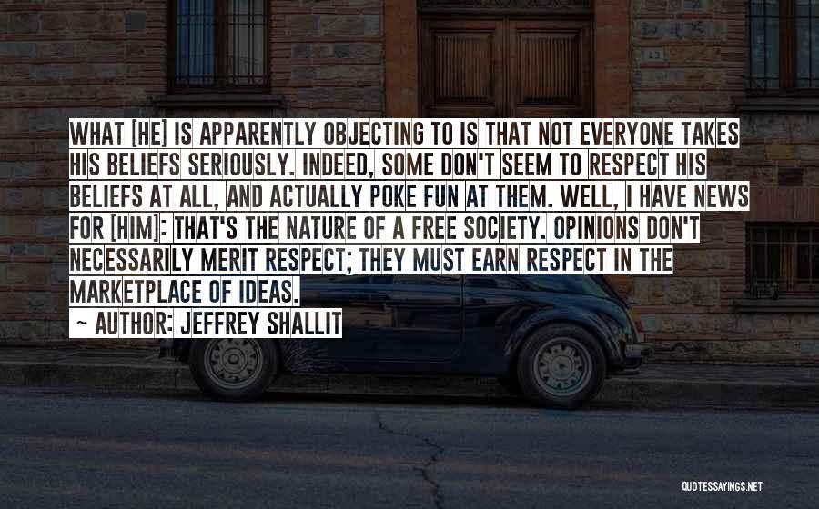 Earn Your Respect Quotes By Jeffrey Shallit
