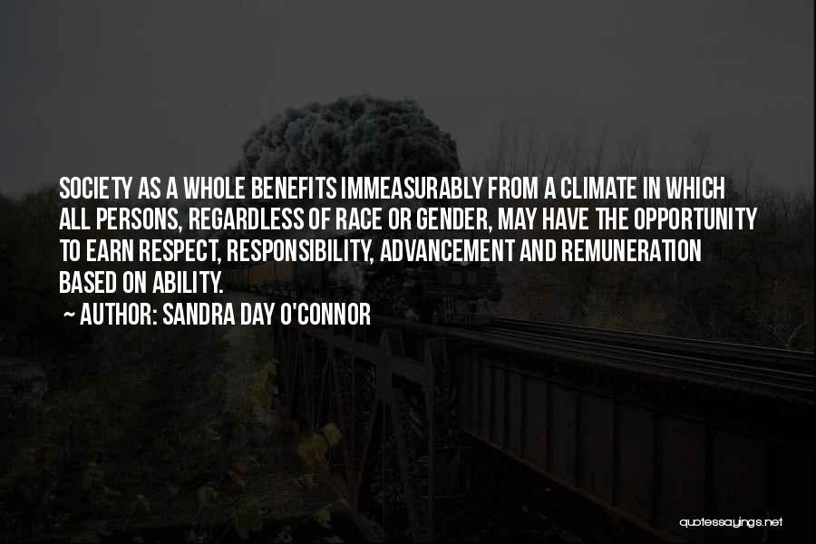 Earn Your Respect Quotes By Sandra Day O'Connor