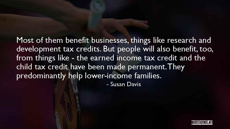 Earned Income Credit Quotes By Susan Davis Earned Income Credit Quotes By Susan Davis