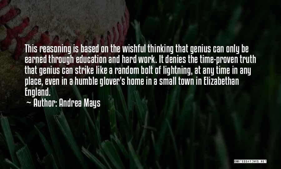 Earned It Quotes By Andrea Mays