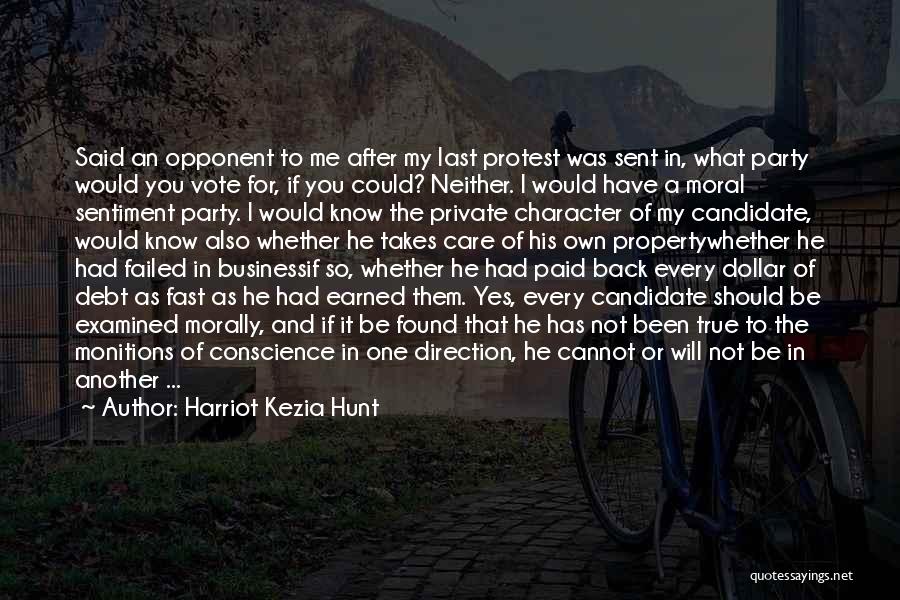 Earned It Quotes By Harriot Kezia Hunt