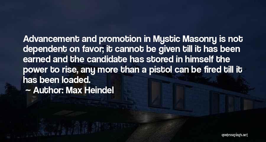 Earned Not Given Quotes By Max Heindel