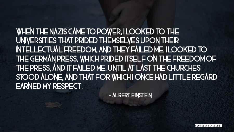 Earned Respect Quotes By Albert Einstein