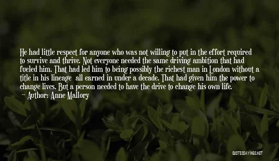 Earned Respect Quotes By Anne Mallory