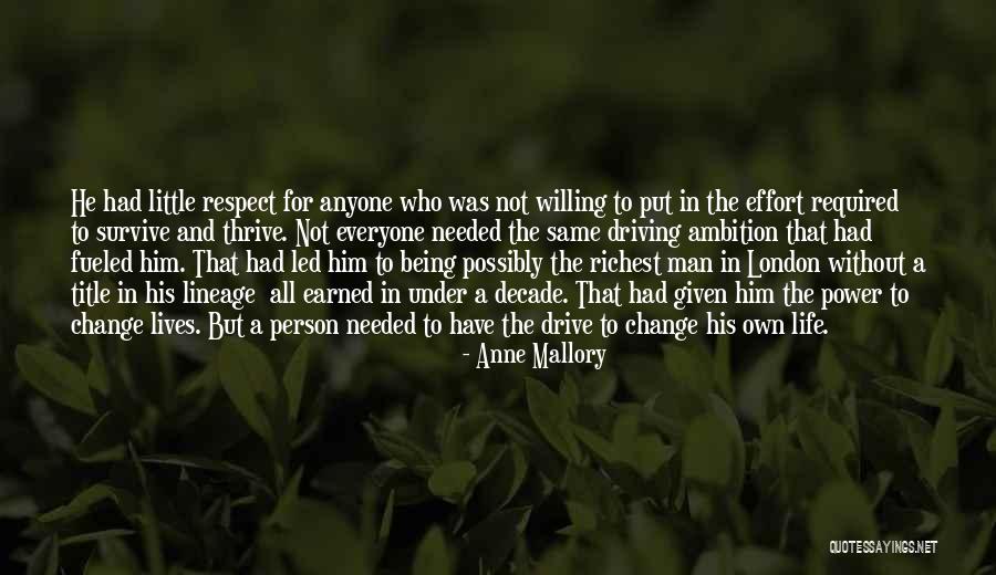 Earned Respect Quotes By Anne Mallory