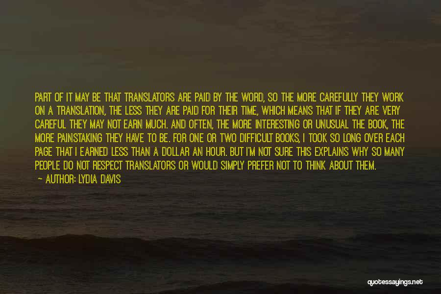 Earned Respect Quotes By Lydia Davis