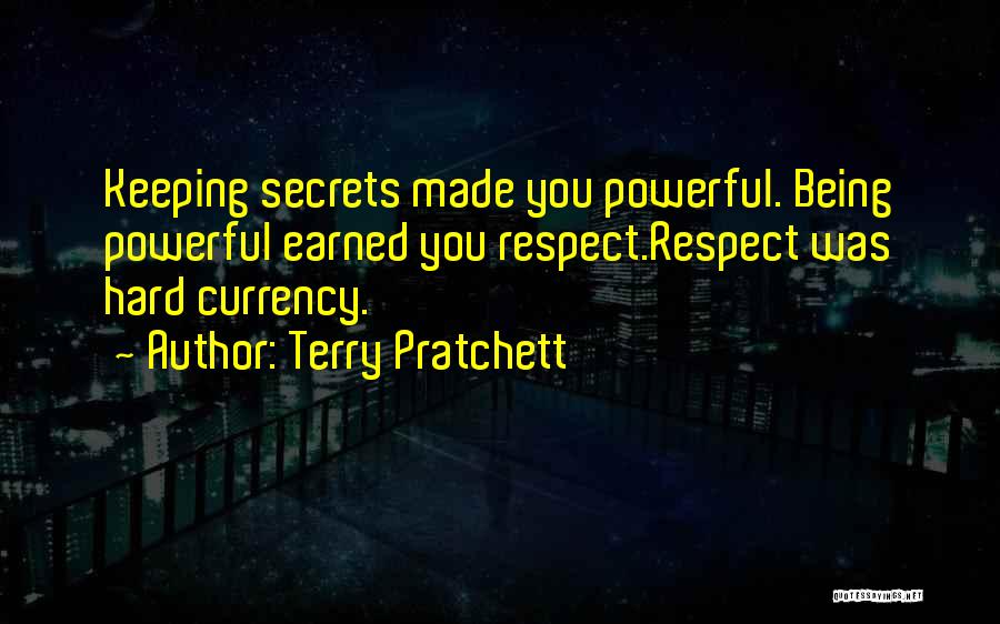 Earned Respect Quotes By Terry Pratchett