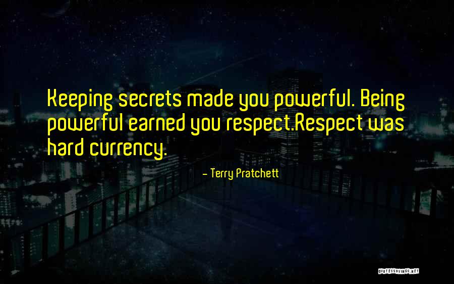 Earned Respect Quotes By Terry Pratchett