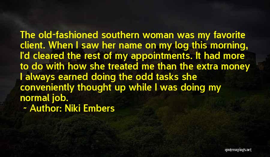 Earned Rest Quotes By Niki Embers