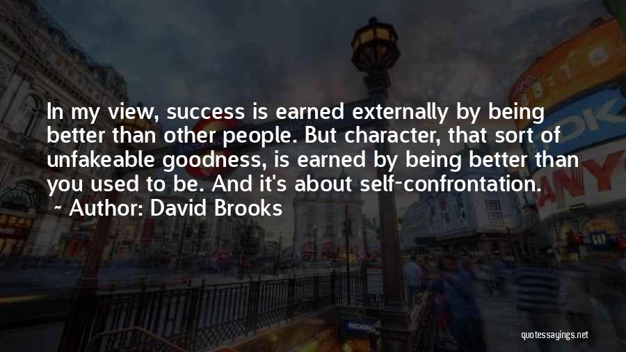Earned Success Quotes By David Brooks