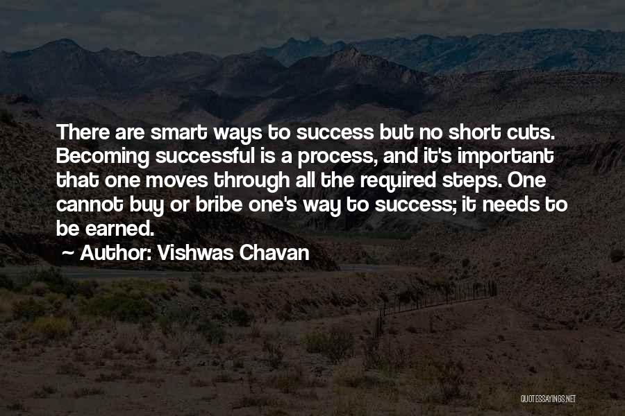 Earned Success Quotes By Vishwas Chavan