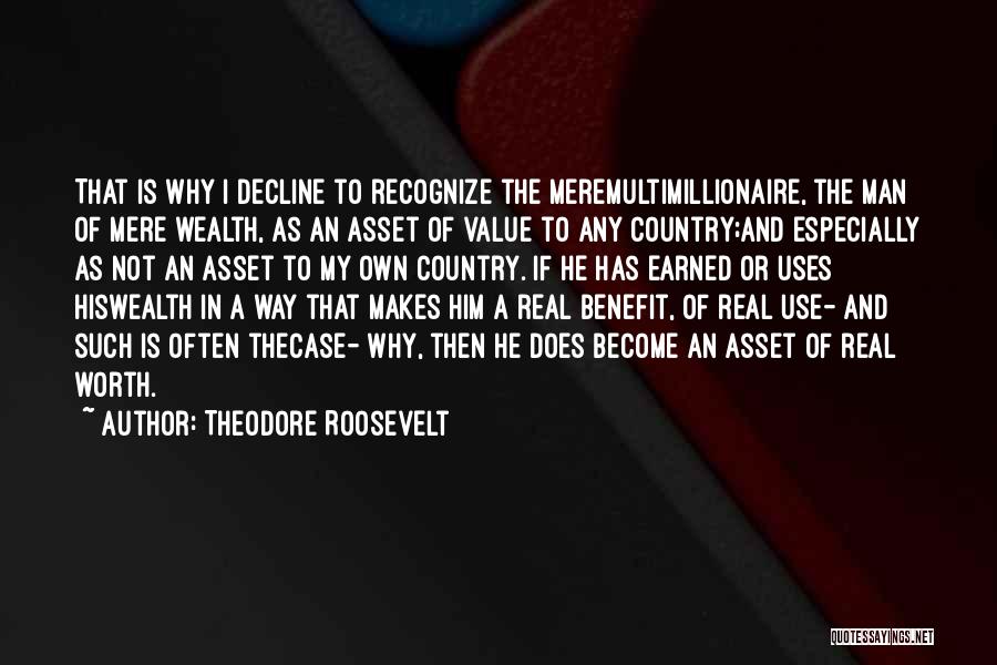 Earned Value Quotes By Theodore Roosevelt