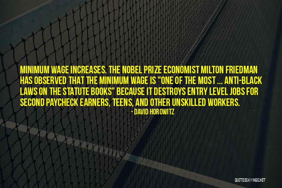 Earners Quotes By David Horowitz Earners Quotes By David Horowitz
