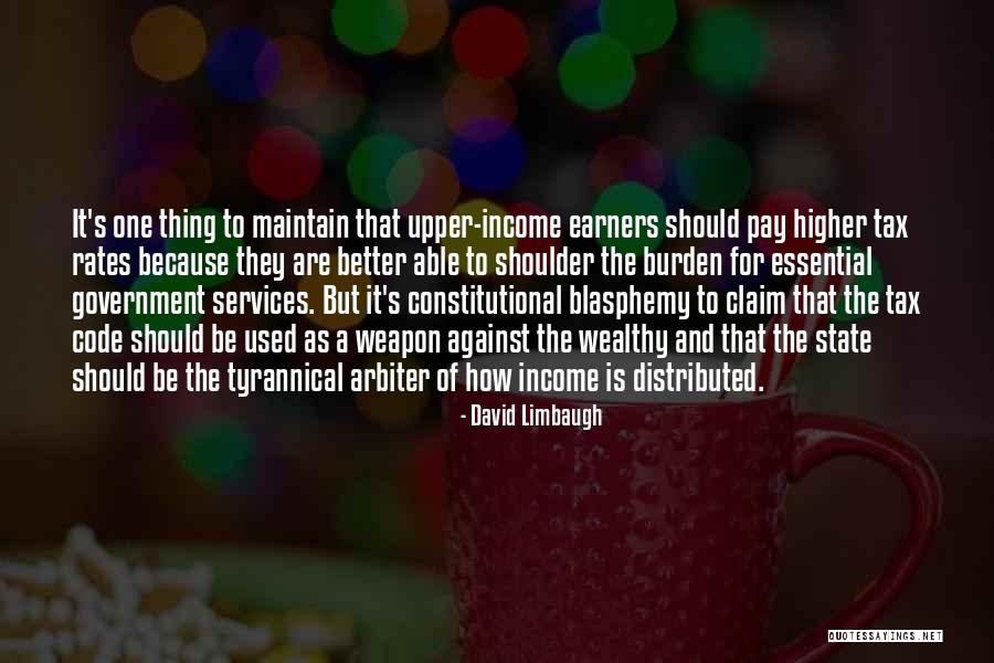 Earners Quotes By David Limbaugh Earners Quotes By David Limbaugh