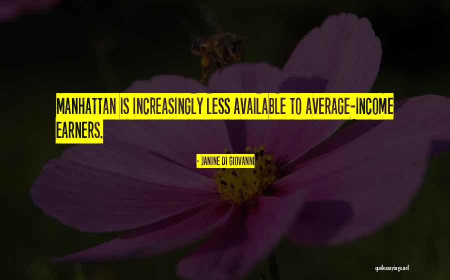 Earners Quotes By Janine Di Giovanni Earners Quotes By Janine Di Giovanni