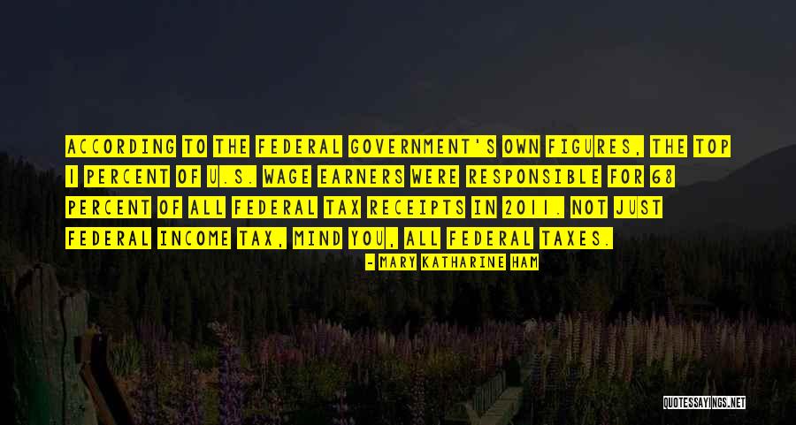 Earners Quotes By Mary Katharine Ham Earners Quotes By Mary Katharine Ham