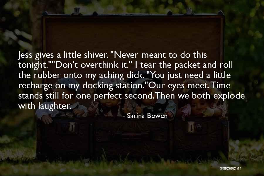Earnestness Traduccion Quotes By Sarina Bowen Earnestness Traduccion Quotes By Sarina Bowen
