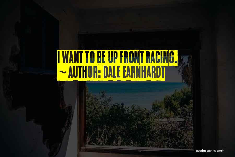 Earnhardt Quotes By Dale Earnhardt