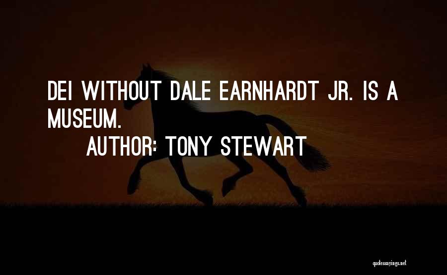 Earnhardt Quotes By Tony Stewart